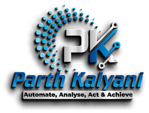 Parth Kalyani — Automate, Analyse, Act & Achieve